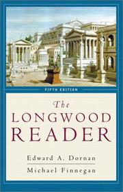 Cover of: The Longwood reader by [edited by] Edward A. Dornan, J. Michael Finnegan.
