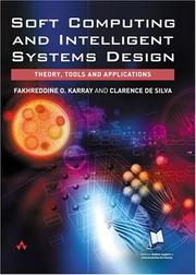 Soft computing and intelligent systems design : theory, tools and applications