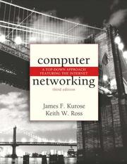 Cover of: Computer Networking: A Top-down Approach Featuring the Internet