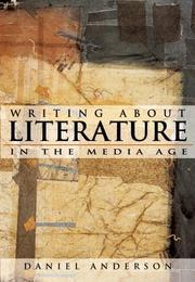 Cover of: Writing About Literature in the Media Age (with MyLiteratureLab) by Daniel Anderson