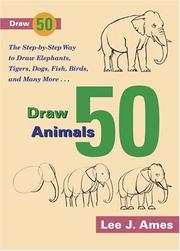 Draw 50 Animals (Draw 50) by Lee J. Ames