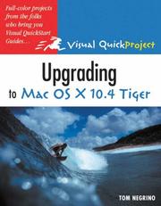 Cover of: Upgrading to Mac OS X 10.4 Tiger: Visual QuickProject Guide