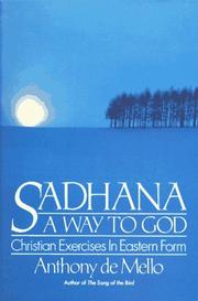 Cover of: Sadhana, a way to God: Christian exercises in Eastern form