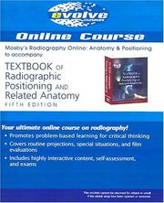 Cover of: Radiographic Positioning & Related Anatomy (Mosby's Radiography Online)