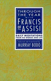 Cover of: Through the Year with Francis of Assisi: Daily Meditations from His Words and Life