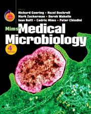 Mims' medical microbiology by Richard Goering, Hazel Dockrell, Mark Zuckerman, Derek Wakelin, Ivan Roitt, Cedric Mims, Peter L. Chiodini
