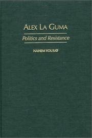 Cover of: Alex La Guma: politics and resistance