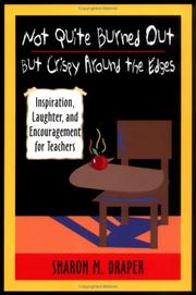 Cover of: Not Quite Burned Out, but Crispy Around the Edges: Inspiration, Laughter, and Encouragement for Teachers