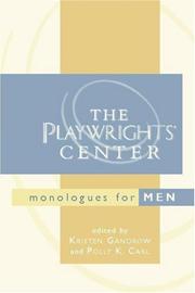 Cover of: The Playwrights' Center monologues for men by edited by Kristen Gandrow and Polly K. Carl.