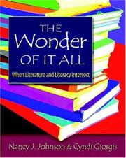 Cover of: The Wonder of It All: When Literature and Literacy Intersect