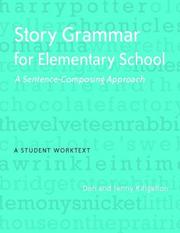 Cover of: Story Grammar for Elementary School: A Sentence-Composing Approach: A Student Worktext