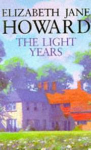 The Cazalet chronicle. Vol.1, The light years