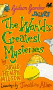 Cover of: Gideon Gander Solves the World's Greatest Mysteries
