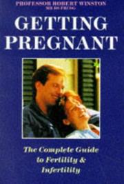 Getting pregnant : the guide to infertility