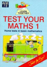 Test Your Maths : Home Tests in Basic Mathematics