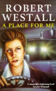 Cover of: A Place for Me by Robert Westall