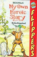 Beanstalk: my own heroic story ; Beanstalk : fe-fi-fo-fumfing