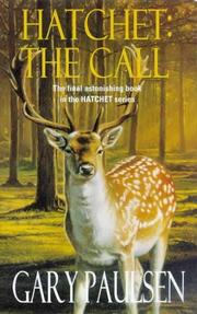 Cover of: Hatchet: The Call
