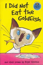 I did not eat the goldfish : poems