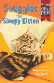 Cover of: Snuggles the Sleepy Kitten (Jenny Dale's Kitten Tales)
