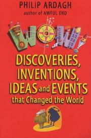 Wow! : discoveries, inventions, ideas and events that changed the world