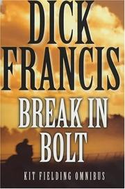 Kit Fielding omnibus : Break in, Bolt