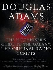 The hitchhiker's guide to the galaxy : the original radio scripts