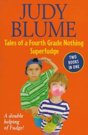 Tales of a fourth-grade nothing ; Superfudge