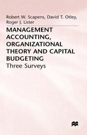 Management accounting, organizational theory and capital budgeting : three surveys
