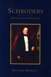 Cover of: Schroders, merchants & bankers