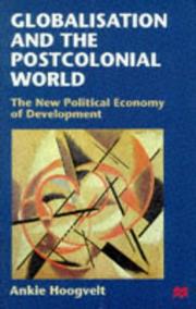 Globalisation and the postcolonial world : the new political economy of development