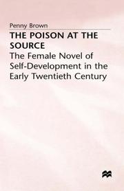 The poison at the source : the female novel of self-development in the early twentieth century