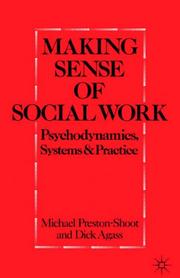 Making sense of social work : psychodynamics, systems and practice