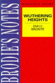 Brodie's Notes on Emily Bronte's "Wuthering Heights" (Brodies Notes) by Bill Nathan, Norman T. Carrington
