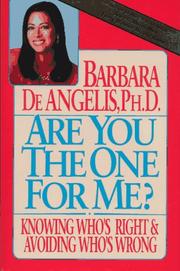 Cover of: Are you the one for me? by Barbara De Angelis