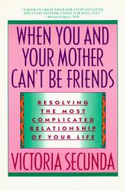 Cover of: When you and your mother can't be friends