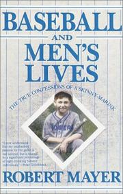 Cover of: Baseball and men's lives: the true confessions of a skinny-marink