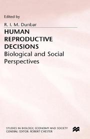 Human reproductive decisions : biological and social perspectives : proceedings of the thirteenth annual symposium of the Galton Institute, London, 1993