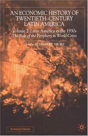 An economic history of twentieth-century Latin America. Vol. 2, Latin America in the 1930s - the role of the periphery in world crisis