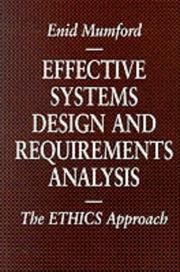 Effective systems design and requirements analysis : the ETHICS approach