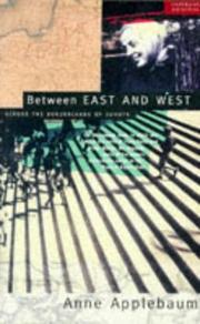 Cover of: Between East and West: Across the Borderlands of Europe