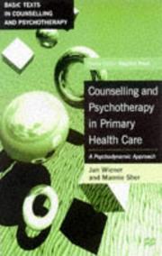 Counselling and psychotherapy in primary health care : a psychodynamic approach