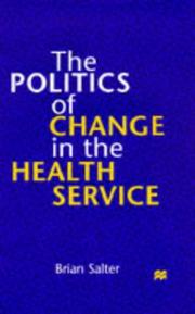 The politics of change in the health service