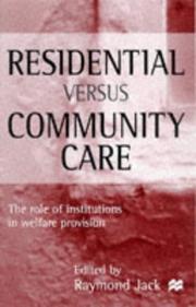 Residential versus community care : the role of institutions in welfare provision