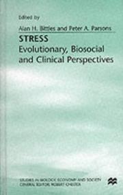 Stress : evolutionary, biosocial and clinical perspectives : proceedings of the thirty-first annual symposium of the Galton Institute, London 1994