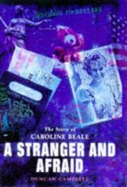 A stranger and afraid : the story of Caroline Beale