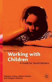 An introduction to working with children : a guide for social workers