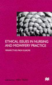 Ethical issues in nursing and midwifery practice : perspectives from Europe