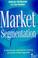 Cover of: Market Segmentation 