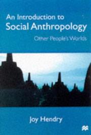 An introduction to social anthropology : other people's worlds